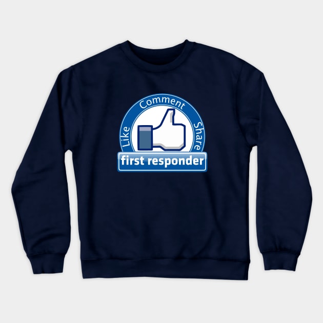 First Responder Friend Crewneck Sweatshirt by AngryMongoAff